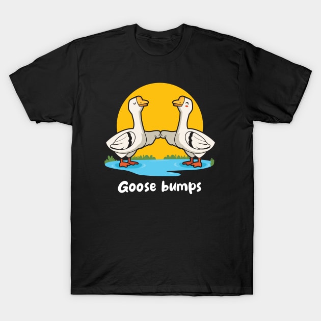 Goose bumps (on dark colors) T-Shirt by Messy Nessie